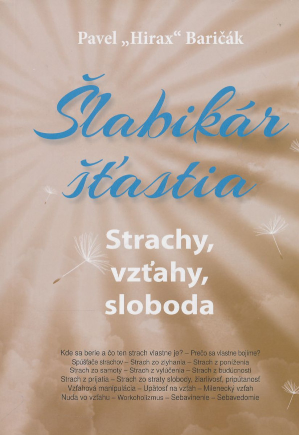 Pavel Hirax Baričák: Šlabikár šťastia - strachy, vzťahy, sloboda
