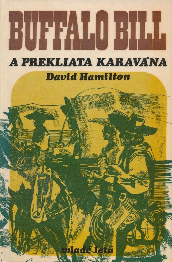 David Hamilton: Buffalo Bill a prekliata karavána