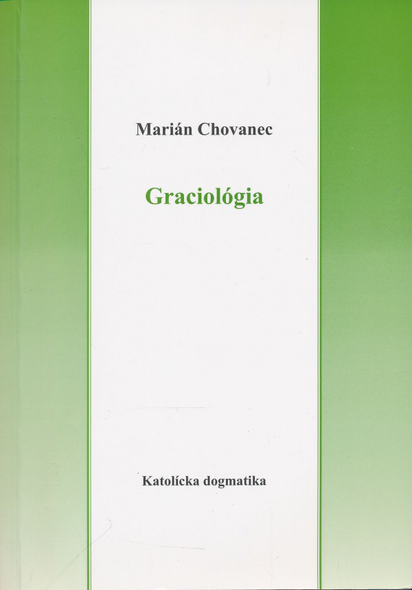 Marián Chovanec: Graciológia