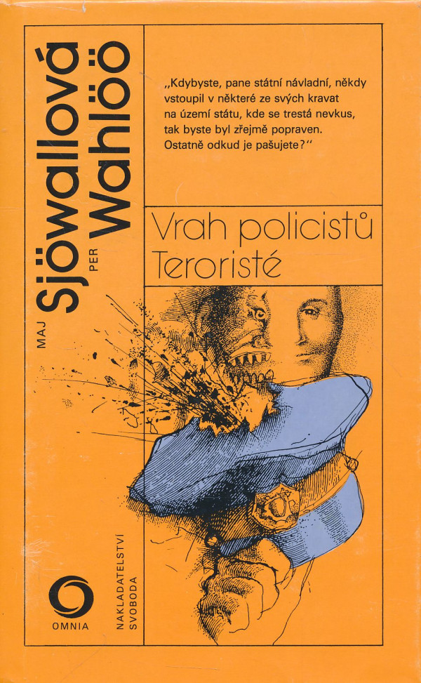 Maj Sjöwall, Per Wahlöö: Vrah policistů. Teroristé
