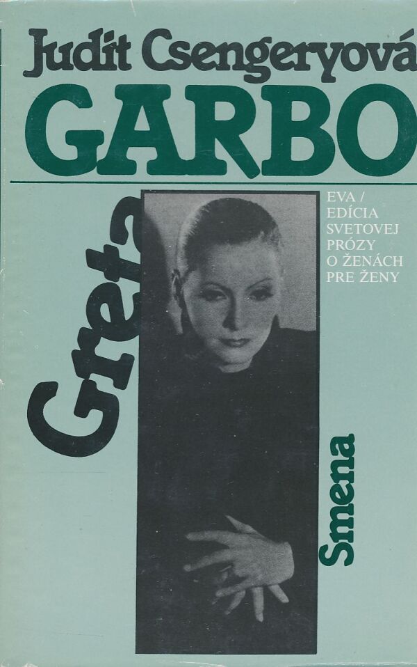 Judit Csengeryová: Greta Garbo