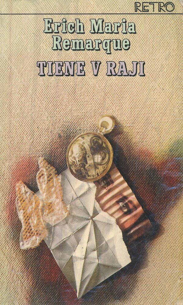 Erich Maria Remarque: Tiene v raji