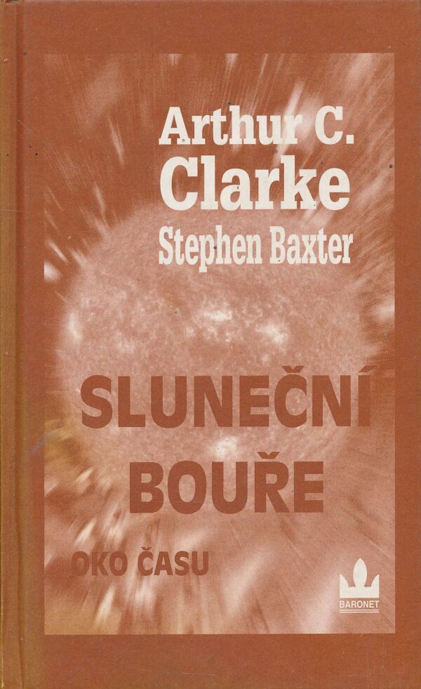 Arthur C. Clarke, Stephen Baxter: Sluneční bouře