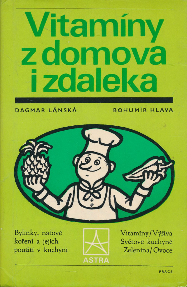Dagmar Lánská, Bohumír Hlava: Vitamíny z domova i zdaleka