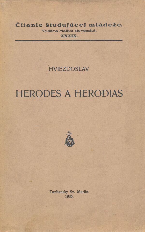 Pavol Orságh Hviezdoslav: Herodes a Herodias