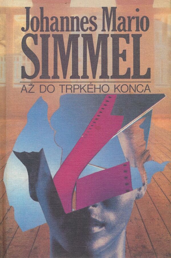 Johannes Mario Simmel: Až do trpkého konca