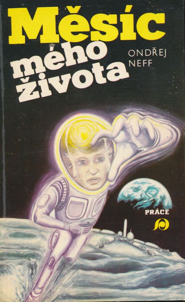 Ondřej Neff: Měsíc mého života