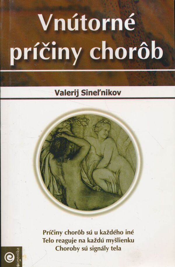 Valerij Sineľnikov: Vnútorné príčiny chorôb
