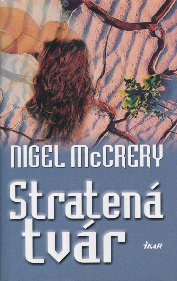 Nigel McCrery: Stratená tvár