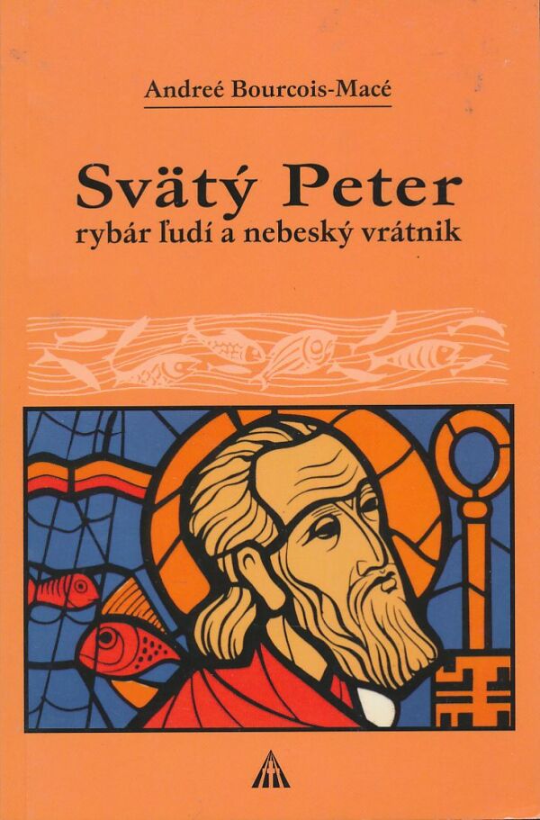 Andreé Bourcois- Macé: Svätý Peter