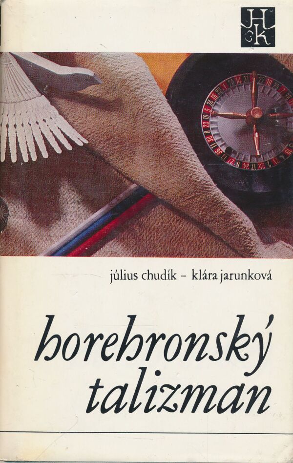 Július Chudík, Klára Jarunková: Horehronský talizman