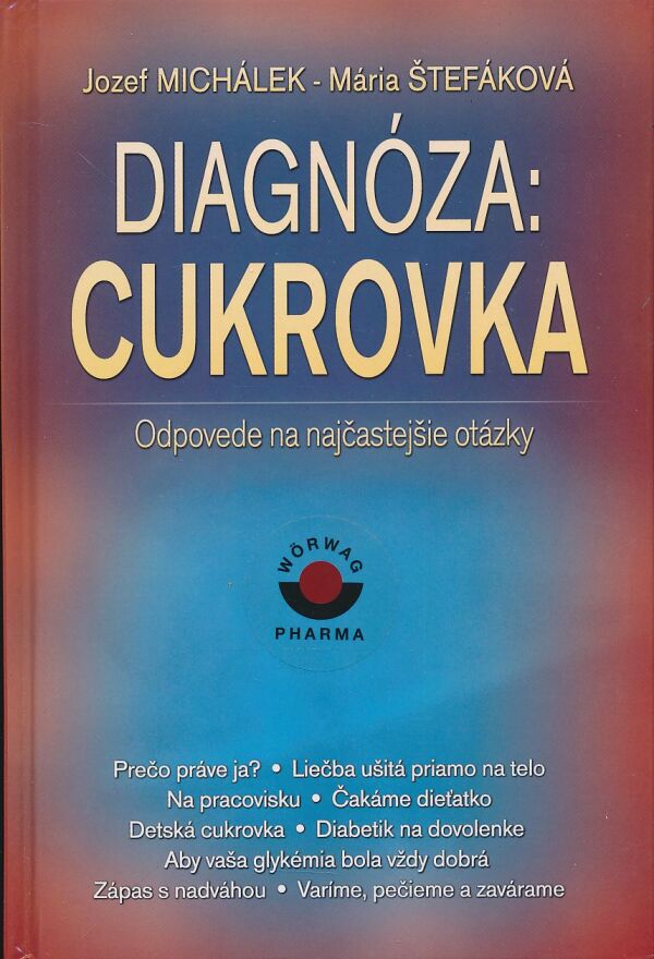 Jozef Michálek, Mária Štefánková: Diagnóza: Cukrovka