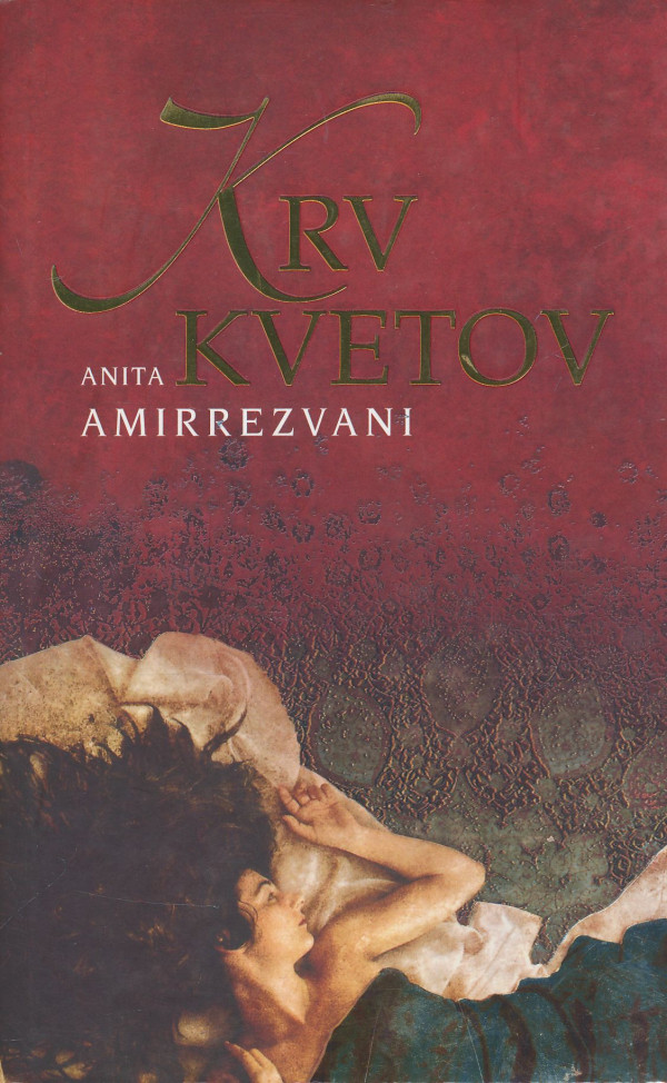 Anita Amirrezvani: Krv kvetov