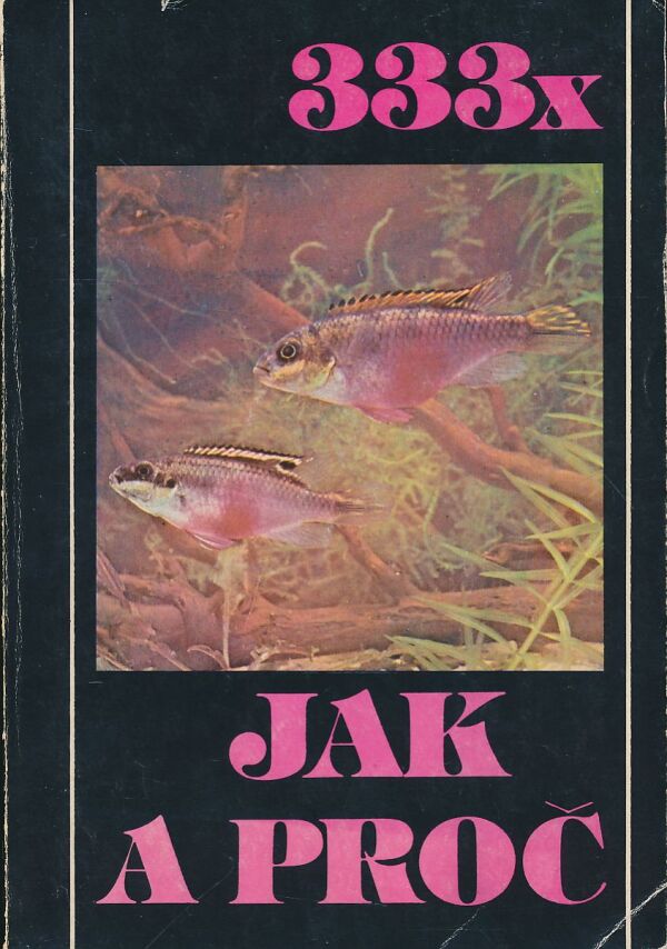 -: 333x jak a proč