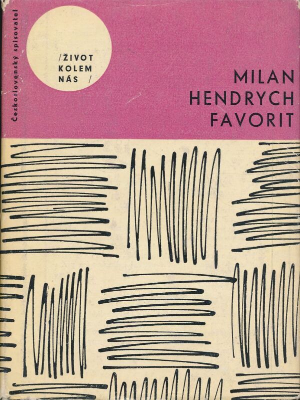 Milan Hendrych: Favorit