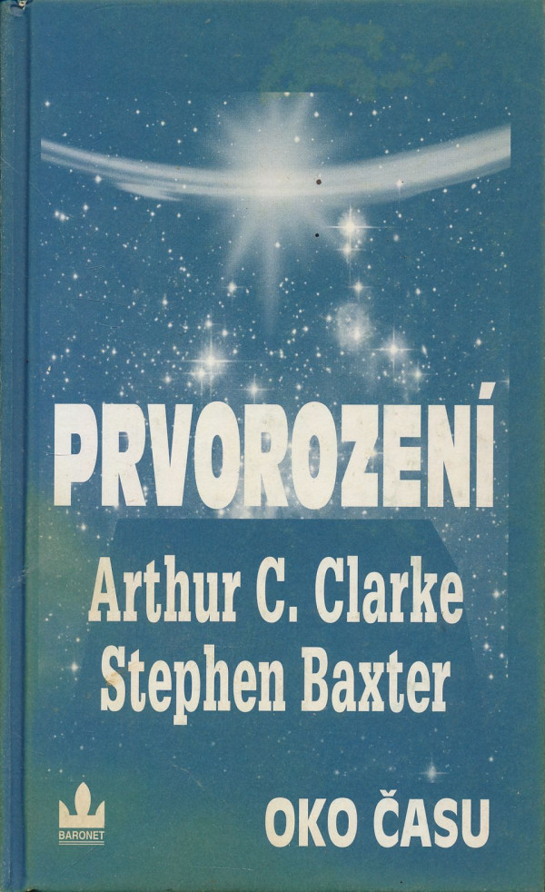 Arthur C. Clarke, Stephen Baxter: Prvorození