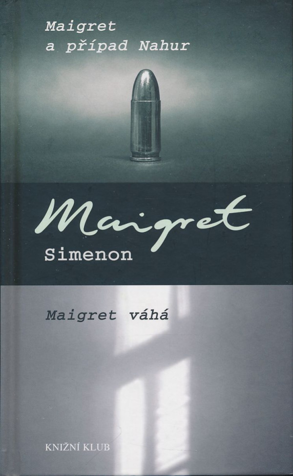 Georges Simenon: Maigret a případ Nahur, Maigret váhá