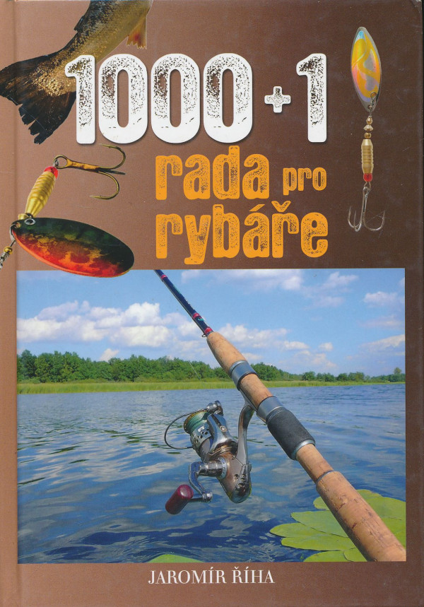 Jaromír Říha: 1000+1 rada pro rybáře