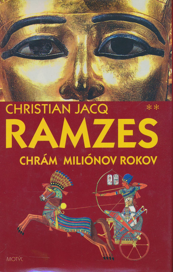 Christian Jacq: Ramzes: Chrám miliónov rokov