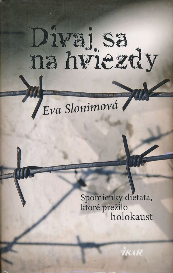 Eva Slonimová: Dívaj sa na hviezdy