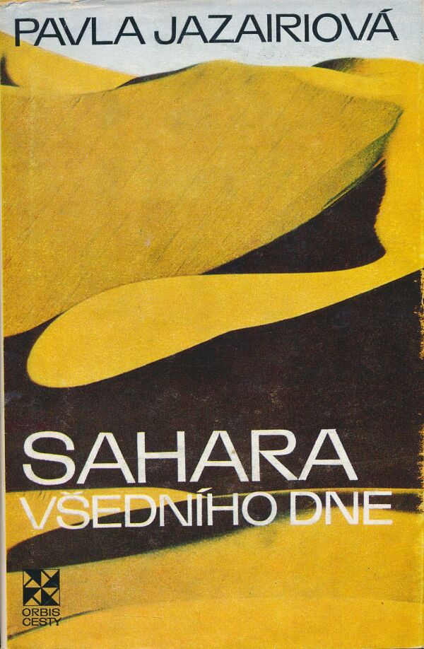 Pavla Jazairiová: Sahara všedního dne