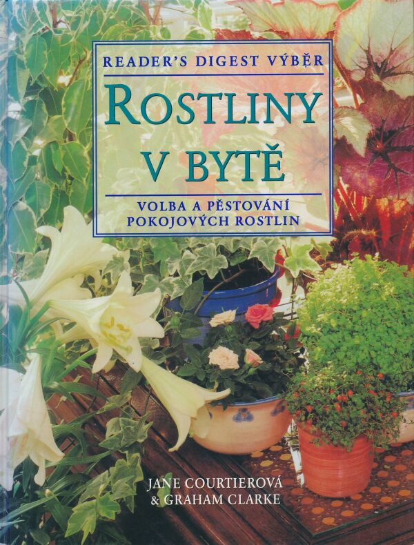 J. Courtierová, G. Clarke: Rostliny v bytě