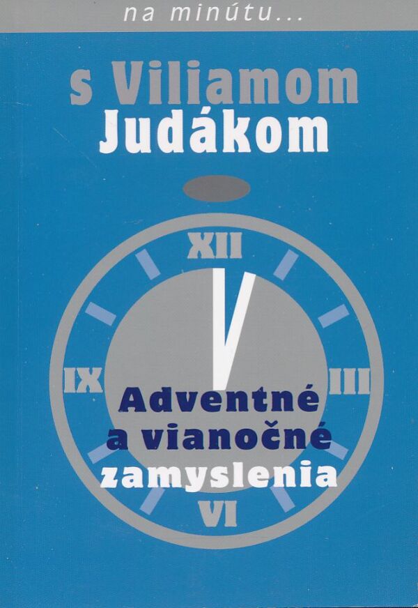 Viliam Judák: Adventné a vianočné zamyslenia