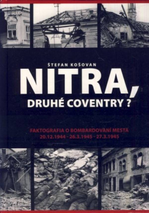 Štefan Košovan: NITRA, DRUHÉ COVENTRY?
