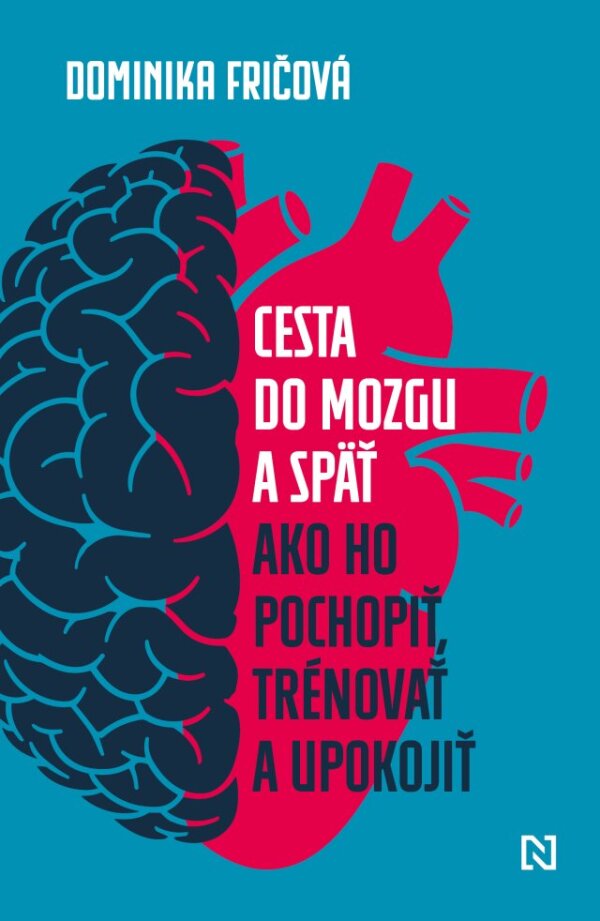 Dominika Fričová: CESTA DO MOZGU A SPÄŤ