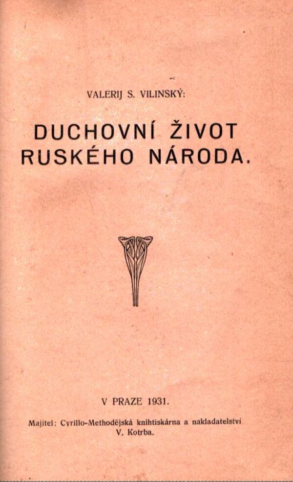 Valerij S. Vilinský: DUCHOVNÍ ŽIVOT RUSKÉHO NÁRODA