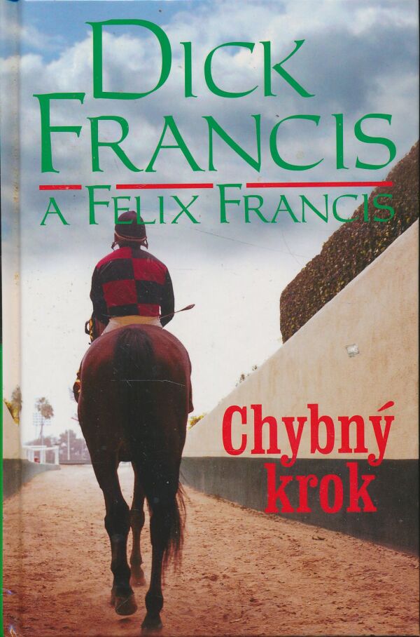 Dick Francis, Felix Francis: Chybný krok
