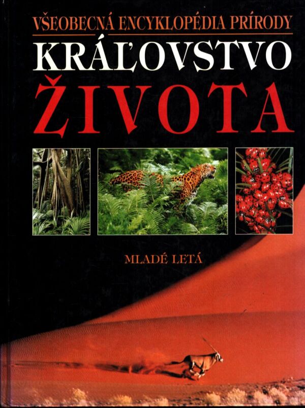 KRÁĽOVSTVO ŽIVOTA