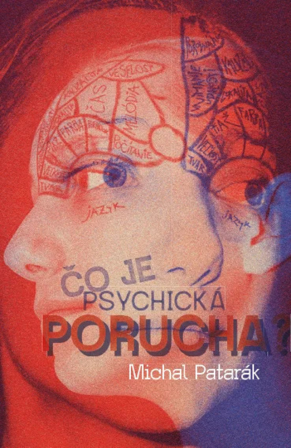 Michal Patarák: ČO JE PSYCHICKÁ PORUCHA?