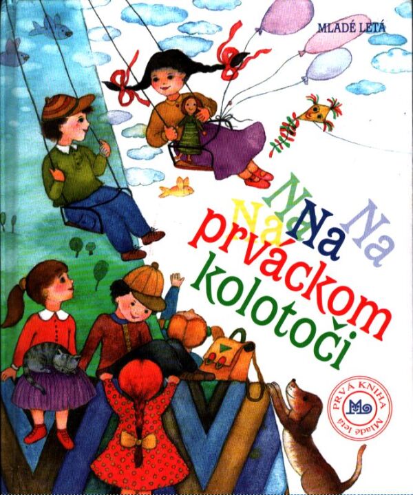 NA PRVÁCKOM KOLOTOČI