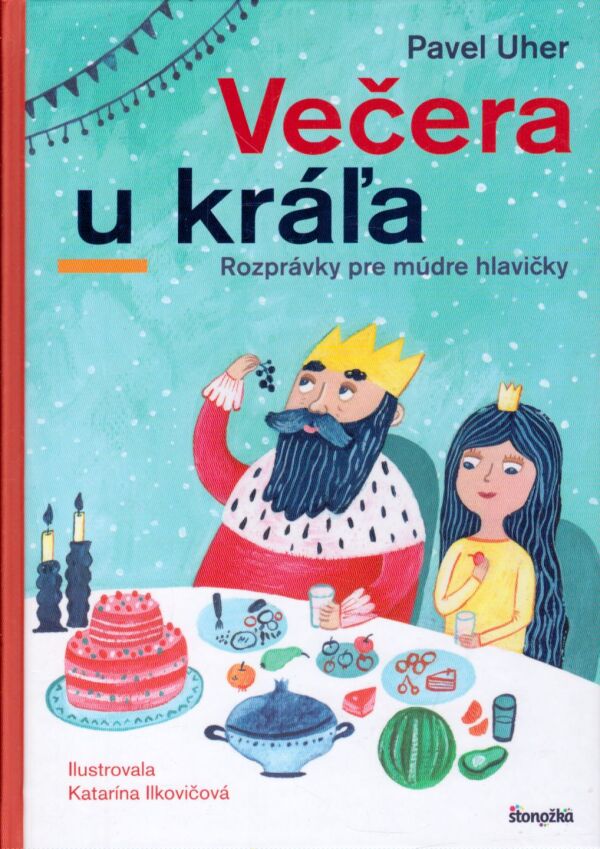 Pavel Uher: VEČERA U KRÁĽA