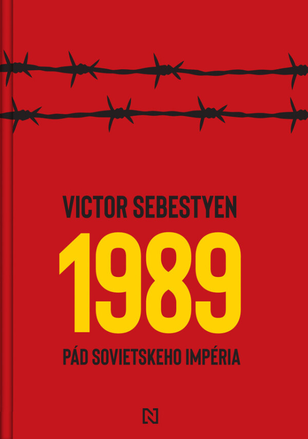 Victor Sebestyen: 1989. PÁD SOVIETSKEHO IMPÉRIA
