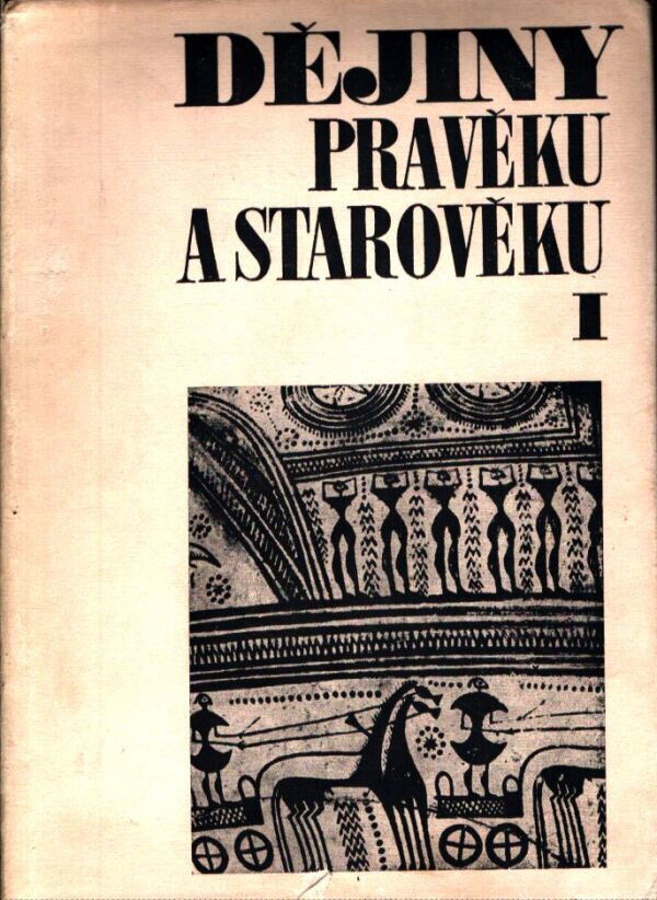 DĚJINY PRAVĚKU A STAROVĚKU 1
