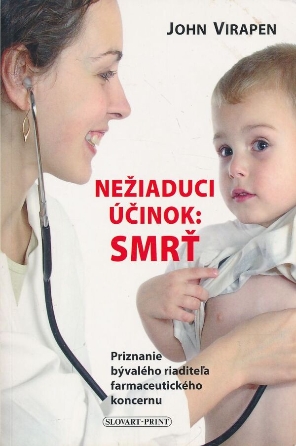 John Virapen: Nežiaduci účinok: SMRŤ
