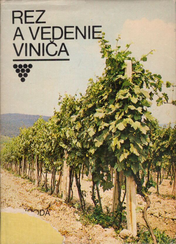 A. Vereš a kol.: REZ A VEDENIE VINIČA