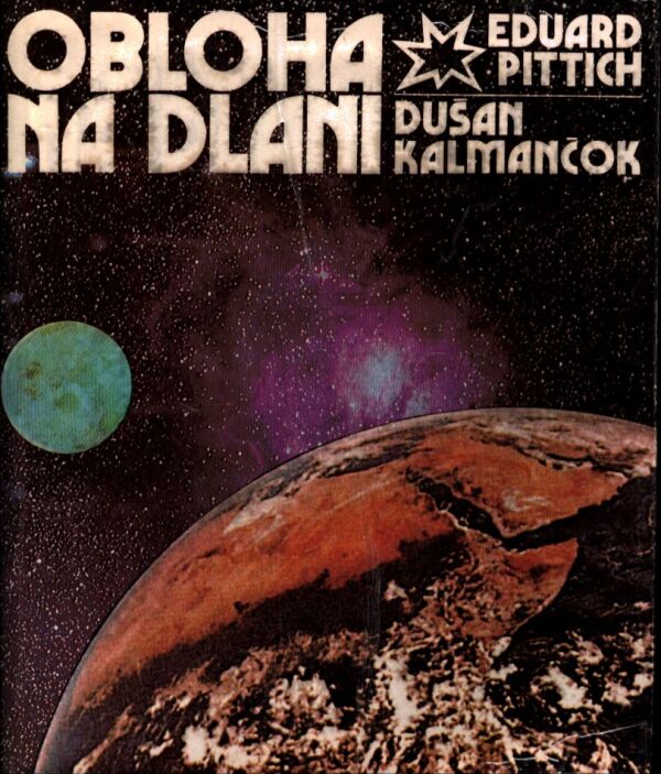 E. Pittich, D. Kalmančok: OBLOHA NA DLANI