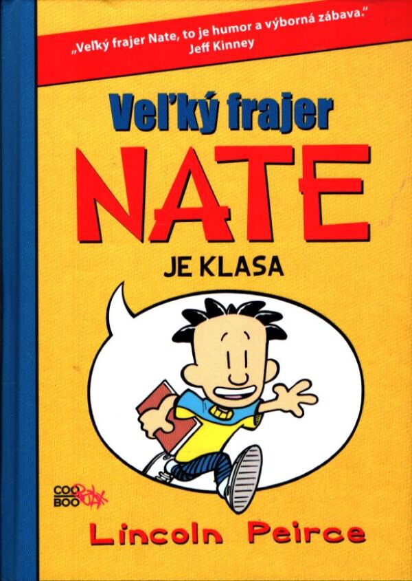 Lincoln Peirce: VEĽKÝ FRAJER NATE JE KLASA