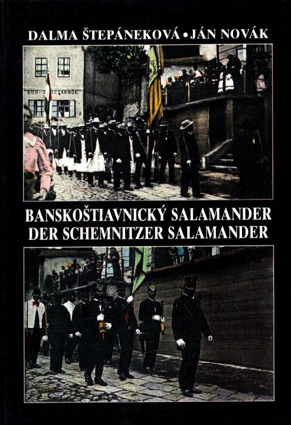Dalma Štepáneková, Ján Novák: BANSKOŠTIAVNICKÝ SALAMANDER/ DER SCHEMNITZER SALAMANDER