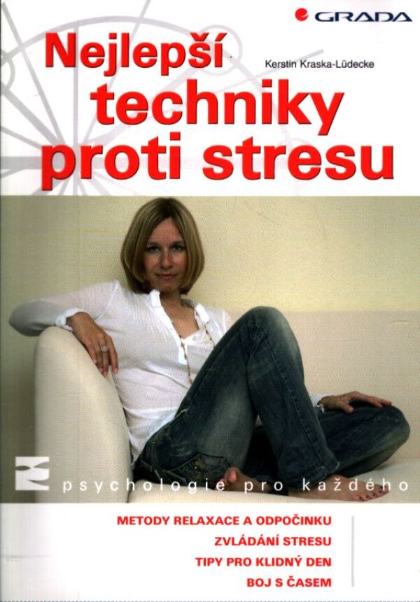 Kerstin Kraska-Lüdecke: NEJLEPŠÍ TECHNIKY PROTI STRESU
