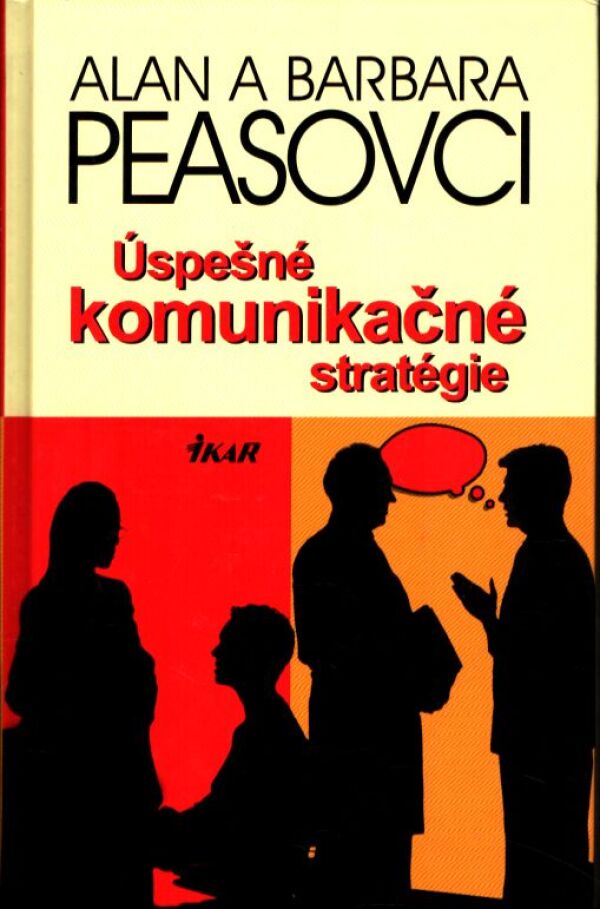 A. Peasovci, B.: ÚSPEŠNÉ KOMUNIKAČNÉ STRATÉGIE
