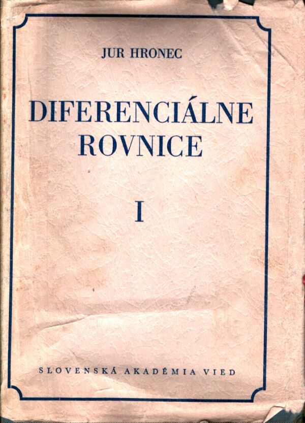 Jur Hronec: DIFERENCIÁLNE ROVNICE I+II