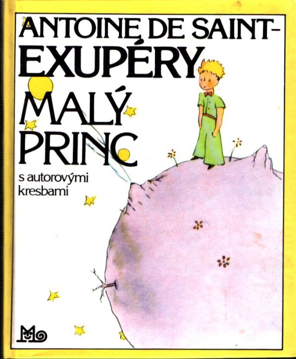 Antoine de Saint-Exupéry: MALÝ PRINC