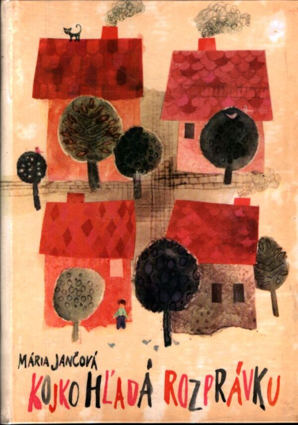 Mária Jančová: KOJKO HĽADÁ ROZPRÁVKU