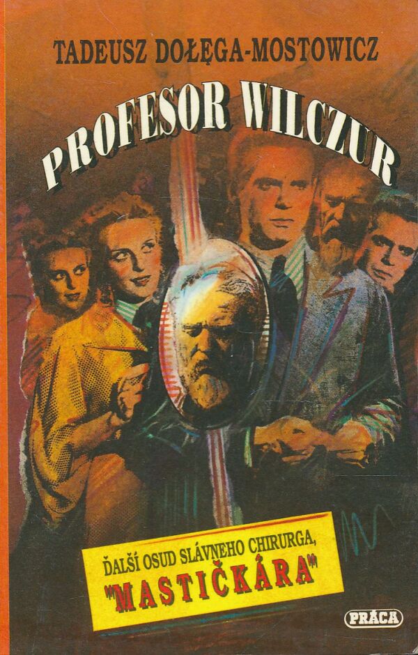 Tadeusz Dolega-Mostowicz: Profesor Wilczur