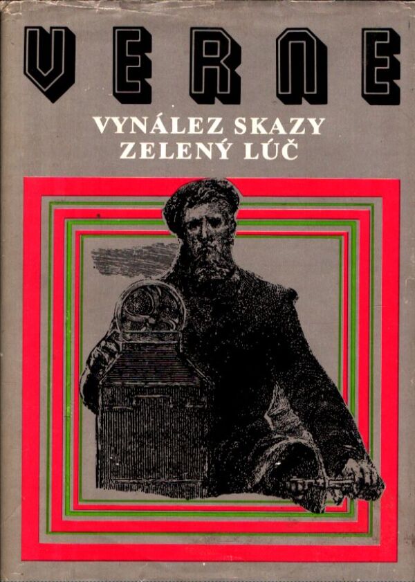 Jules Verne: VYNÁLEZ SKAZY, ZELENÝ LÚČ
