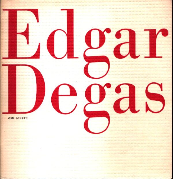 Edgar Degas: OSM SONETŮ